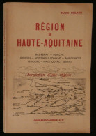 REGION De HAUTE-AQUITAINE, Formation D'une Région   Marc DELAGE 1945 - Limousin