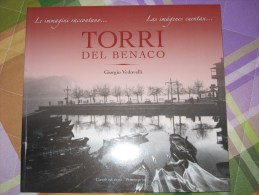 TORRI DEL BENACO     LE IMMAGINI RACCONTANO.... - Sonstige & Ohne Zuordnung