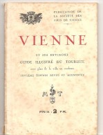 Vienne Et Ses Environs Guide Illustré Du Tourisme De 1930 Martin & Ternet, Imprimeurs - Alpes - Pays-de-Savoie