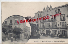 03 - VICHY - HOTEL DU PALAIS ET HOTEL DE MARSEILLE - Vichy