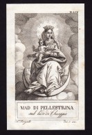 Santini - Image Pieuse  - ´800 - CHIOGGIA - MADONNA DI PELLESTRINA - Devotion Images