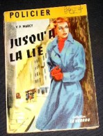 LE VERROU. 188. MARCY V.P. JUSQU' A LA LIE. (1958) - Ferenczi