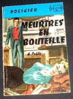LE VERROU. 202. PRELE A. MEURTRE EN BOUTEILLE. (1958) - Ferenczi