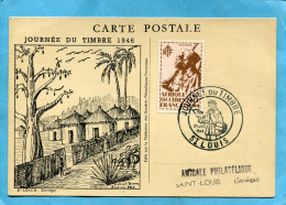 MARCOPHILIE-Sénégal-carte Illustrée "JOURNEE Du TIMBRE 1946-cad ST LOUIS-29 JUIL -N° 13 - Storia Postale