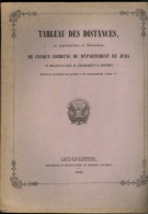 JURA 1849 : Tableau Des Distances De Chaque Commune Du Département Du Jura Imp. F Gauthier LONS LE SAUNIER 1849 - Franche-Comté