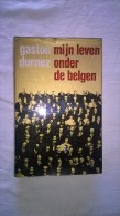 Gaston Durnez, Mijn Leven Onder De Belgen. - Autres & Non Classés