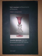 Venetian Glassware In The Renaissance To The 19th Century Italy - Ontwikkeling