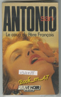 {74719} San-Antonio, Le Coup Du Père François. 09/1988 . " En Baisse " - San Antonio