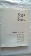 De Bladen Voor De Grafiek, Albert Van Dyck, 1969 (kunstschilder) - Sonstige & Ohne Zuordnung