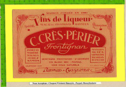 BUVARD :Vins De Liqueur Muscat De FRONTIGNANT  C.CRES PERIER - Liqueur & Bière