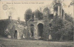 Château De Mariemont.   Les Ruines Du Palais;  1913 - Morlanwelz