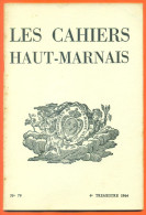 Les Cahiers Hauts Marnais "  N° 79 " Montsaon , Breuvannes..  Voir 2 Scans Dont Sommaire - Champagne - Ardenne