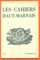 Les Cahiers Hauts Marnais "  N° 78 " Andilly, Poiseul , Breuvannes.. Voir 2 Scans Dont Sommaire - Champagne - Ardenne