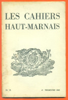 Les Cahiers Hauts Marnais "  N° 75 " Diderot.. Voir 2 Scans Dont Sommaire - Champagne - Ardenne