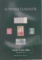 Le Timbre Classique Catalogue De Ventes Printemps été 2005 - Catalogi Van Veilinghuizen