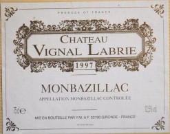 ETIQUETTE De VIN " CHATEAU VIGNAL LABRIE MONTBAZILLAC 1997 " - Décollée Bon Etat  - - Monbazillac