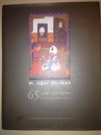 M .Ugur Derman 65 Th Birthday Festschrift Ottoman Islam Art Calligraphy - Alte Bücher