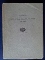 M#0N31 Paolo Spriano TORINO OPERAIA NELLA GRANDE GUERRA (1914 - 1918) Einaudi Ed.1960 - Oorlog 1914-18