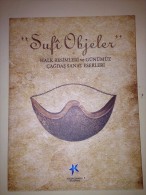 ISLAM Sufi And Mystic Objects In Turkish Folk Painting And Contemporary Art - Dictionnaires