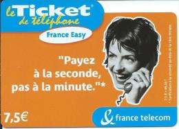 Le TICKET De TELEPHONE (France Telecom) France Easy "Payez à La Seconde,pas à La Minute", Femme, 2005 - FT