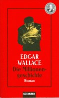 Taschenbuch: Edgar Wallece: Die Millionengeschichte. Kriminalroman Goldmann-Verlag 2000 - Policíacos