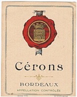 ETIQUETTE - VIN - BORDEAUX - CERONS -  . - Otros & Sin Clasificación