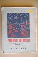 PCW/8 Mei-Rostagni PANORAMI GEOGRAFICI Paravia 1943/Sorrento/Siviglia/Lione/Canterbury/Liegi/Zlin - Historia, Filosofía Y Geografía