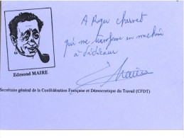 Syndicalisme - Edmond MAIRE - Dédicace - Autographe Manuel Authentique - Signé - Sindacati