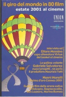 Il Giro Del Mondo In 80 Film, Estate 2001 Al Cinema, Intervista Ad Ettore Messina, Bologna Arena Puccini - Cinéma Et Musique