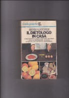 IL DIETOLOGO IN CASA DI RENZO LUCCHESI - GUIDE PRATICHE - Maison Et Cuisine