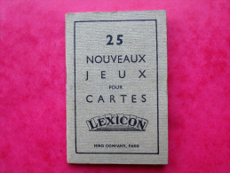 Carnet   25 Nouveaux Jeux Pour Cartes LEXICON  Miro Company, Paris 1936 - Otros & Sin Clasificación