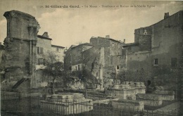 30  SAINT GILLES   GARD  LE MUSEE  TOMBEAU ET RUINES DE LA VIEILLE EGLISE - Saint-Gilles