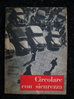 CIRCOLARE CON SICUREZZA Edito TOURING CLUB ITALIANO - Manuali Per Collezionisti