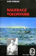 Marine : Naufragé Volontaire Par Alain Bombard (édition 1961) - Schiffe