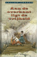 AAN DE OVERKANT LIGT DE VRIJHEID / JULIUS LESTER / UITGEVERIJ WILDEBOER - Kids