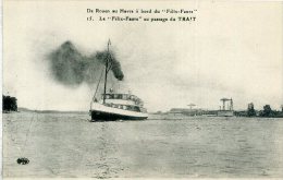76 LE TRAIT ++ De Roen Au Havre à Bord Du "Félix-Faure" - Le "Félix-Faure" Au Passage Du TRAIT ++ - Le Trait