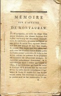 TRES RARE Mémoire Sur L´Affaire De Montauban, Par J.A. DELBREIL DE SCORBIAC, Imp. CROSILHES, ND (1795) TARN-ET-GARONNE - 1701-1800