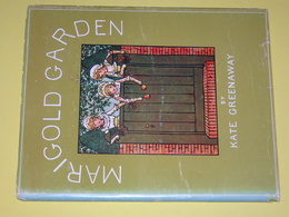 Marigold Garden Pictures And Rythmes By Kate Greenaway Replica Of The Antique Original, Merrimack Publishing Corporation - Altri & Non Classificati