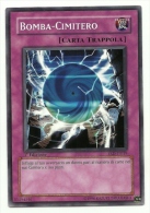 Yu-Gi-Oh - Bomba-Cimitero   +++++++ - Yu-Gi-Oh