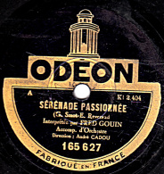 78 Trs - 25 Cm - état B - FRED GOIN -  SERENADE PASSIONNEE - O NAPLES JOLIE - 78 T - Disques Pour Gramophone