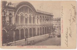 TO34 !!! TORINO STAZIONE PORTA NUOVA 1900 F.P. !! - Stazione Porta Nuova