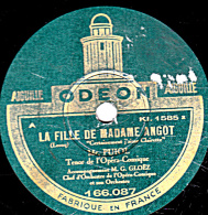 78 Trs - 25 Cm - état B - PUJOL - LA FILLE DE MADAME ANGO  Certainement J'aime Clairette - Elle Est Tellement Innocente - 78 T - Disques Pour Gramophone