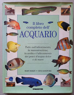LIBRO COMPLETO DELL'ACQUARIO - EDIZIONI DE AGOSTINI DEL  1996 ( CART 76) - Other & Unclassified