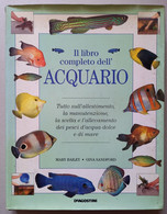 LIBRO COMPLETO DELL'ACQUARIO - EDIZIONI DE AGOSTINI DEL  1996 ( CART 76) - Altri & Non Classificati