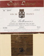 ETIQUETTE De VIN " CÔTES Du RHÔNE VILLAGES 1994  " - Les Bellemuses Visan 13° - Décollée Bon Etat  - - Côtes Du Rhône