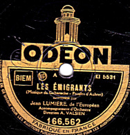 78 Trs - 25 Cm - état B - JEAN LUMIERE -  LES EMIGRANTS - LE PASSEUR DU PRINTEMPS - 78 T - Disques Pour Gramophone