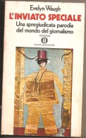 L'INVIATO SPECIALE  EVELYN WAUGH - Journalistiek