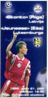 Programme Football 1999/0 Skonto Riga (Latvia Soviet Union) C Jeunesse (Luxembourg) UEFA Champions League - Boeken