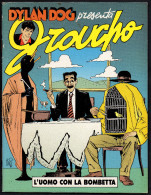 DYLAN DOG PRESENTA GROUCHO - L'UOMO CON LA BOMBETTA - Dylan Dog