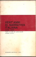 VENT'ANNI DI NARRATIVA ITALIANA 1945-1965  LUIGI SILORI - Critics